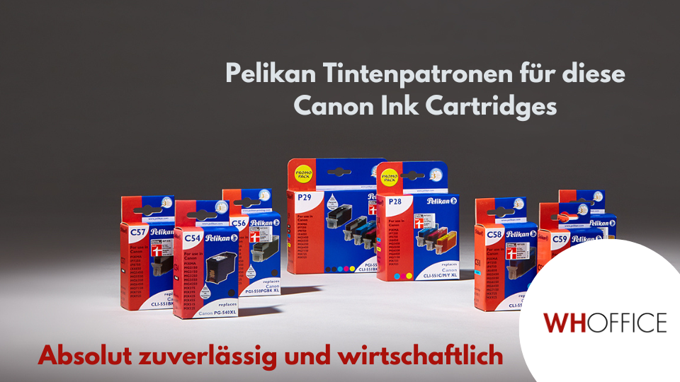 WHOffice - WENN PELIKAN TINTENPATRONEN CANON TINTENKARTUSCHEN ERSETZEN