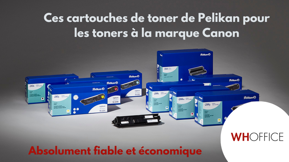 WHOffice - CARTOUCHES D'IMPRIMANTE PELIKAN REMPLACENT LES CARTOUCHES DE TONER DE LA MARQUE CANON