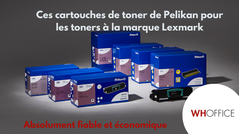 WHOffice - Cartouches de toner Pelikan pour Lexmark : haute qualité à un prix avantageux